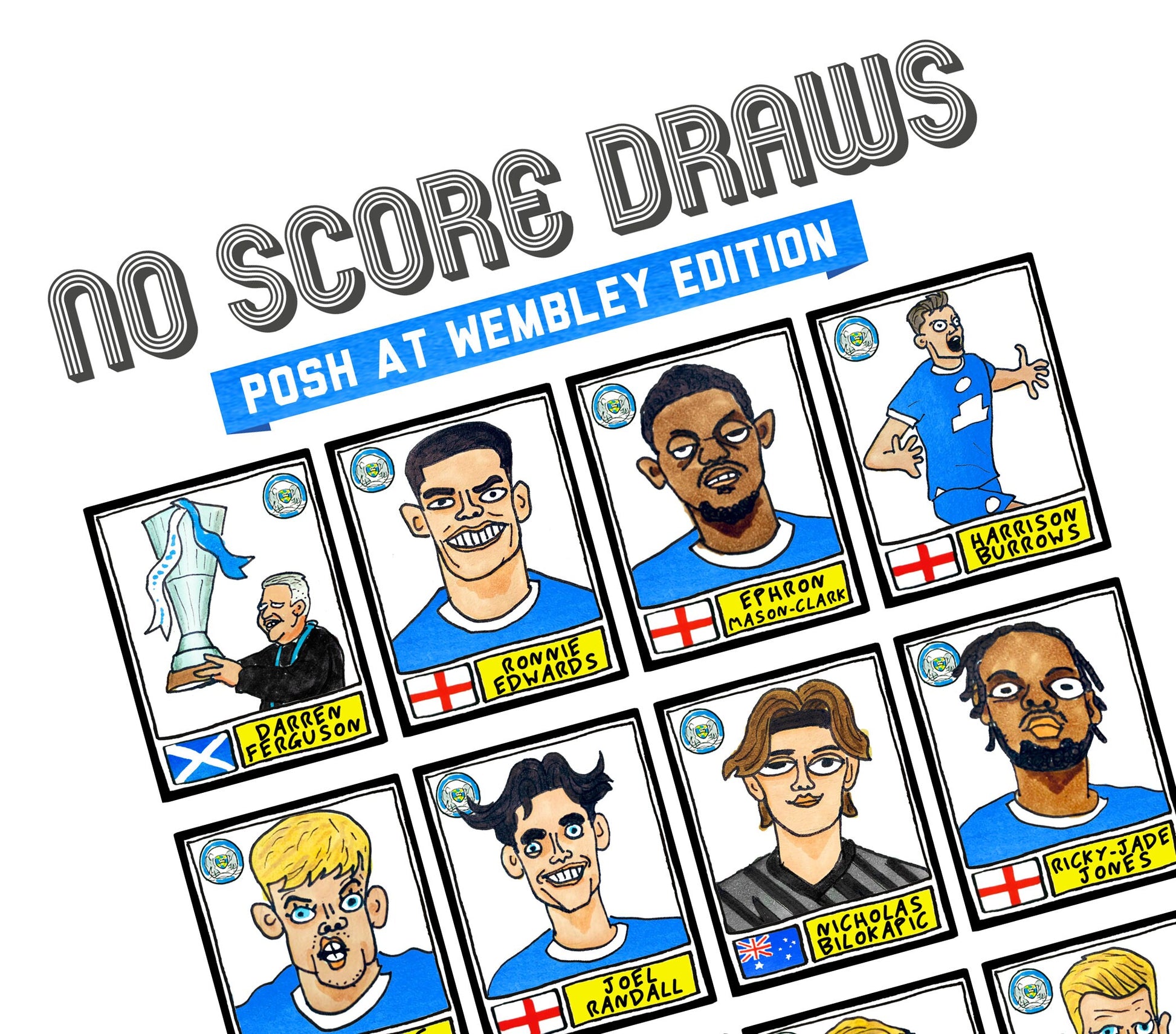 Peterborough Utd Volume 3 - No Score Draws Posh At Wembley Edition - A3 print of 24 wonky Panini-Doodles of PUFC's 23-24 EFL Trophy-Winners