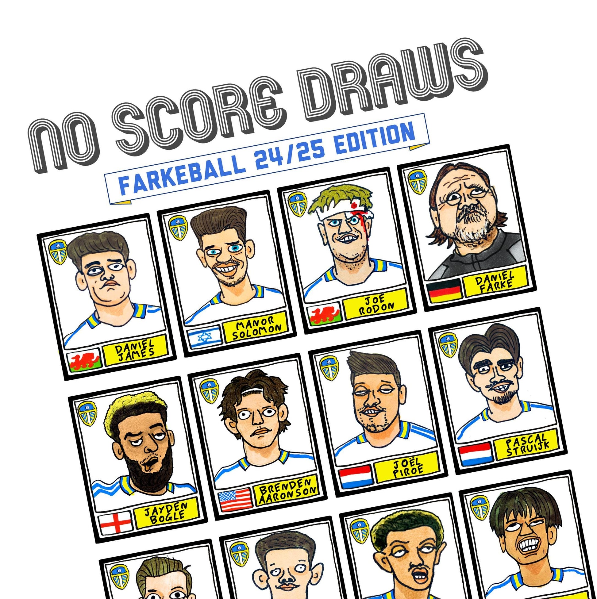 Leeds Utd Volume 3 - No Score Draws Farkeball Edition - A3 print of 26 hand-drawn Panini-style wonky LUFC Doodles of Leeds United 23/24 Team