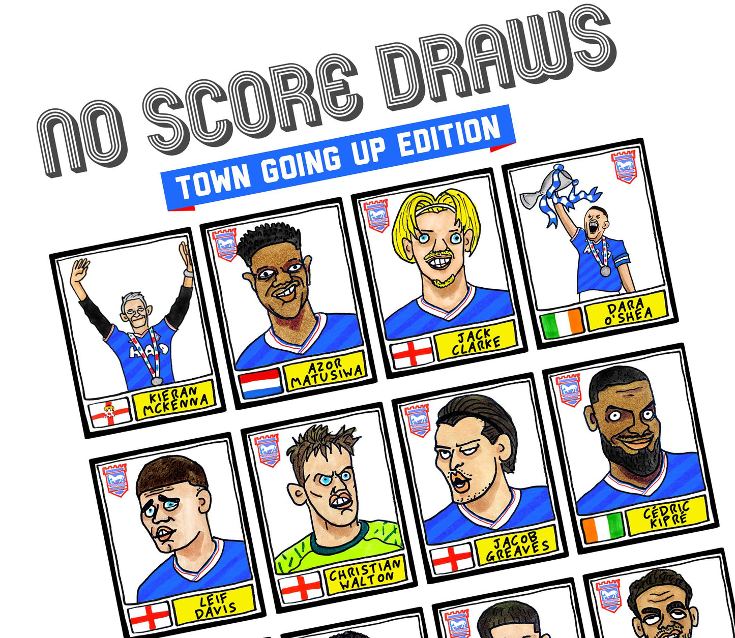 Ipswich Town Vol 4 - No Score Draws Town Going Up Edition - A3 print of 24 Wonky Panini-Style Doodles Of ITFC's 25/26 Promotion-Winning Side