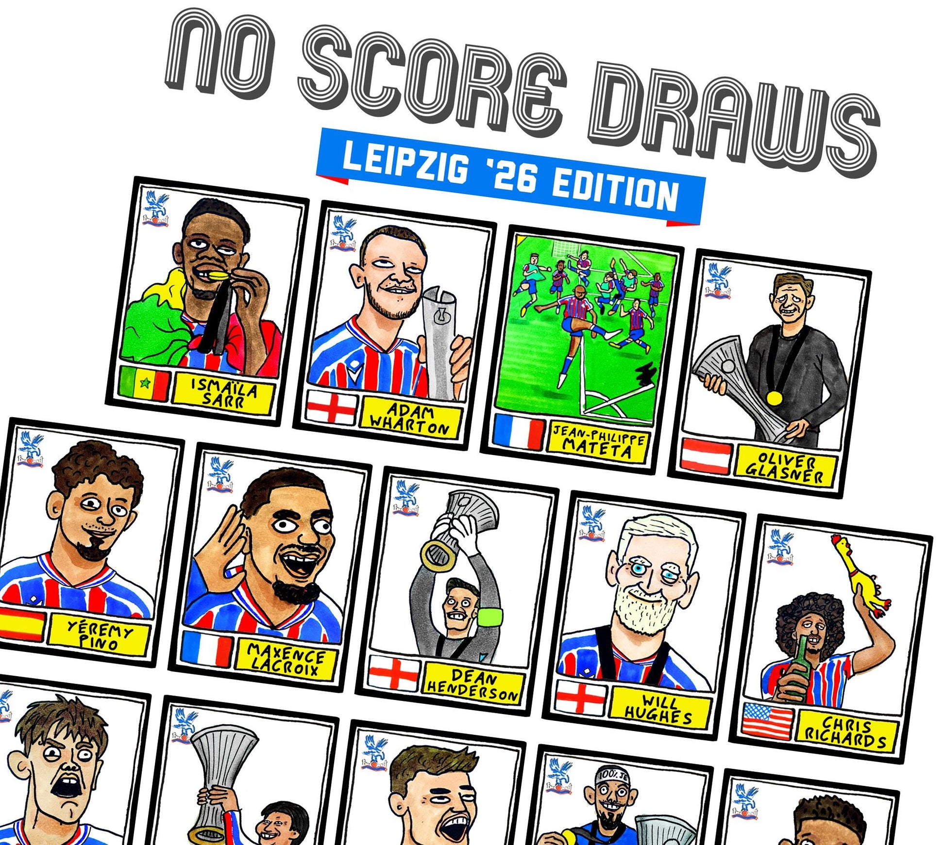 Crystal Palace Conference League CHAMPIONS - No Score Draws Leipzig '26 Edition - A3 print of 25 hand-drawn Panini-doodles of CPFC 25/26