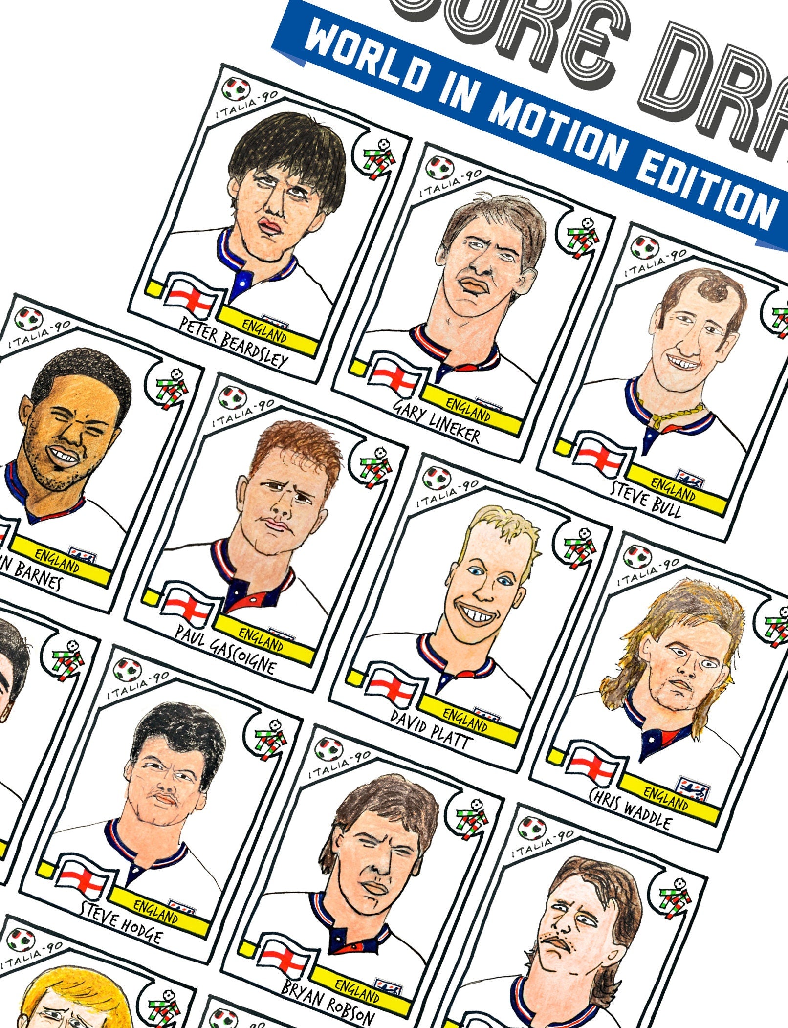 World In Motion - No Score Draws England 1990 Edition - A3 print of 23 hand-drawn Panini-style Italia '90 legends - Cheapskate football art