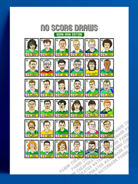 Northern Ireland - No Score Draws Norn Iron Edition - A3 print of 36 hand-drawn Panini-style football legends - Cheapskate football art