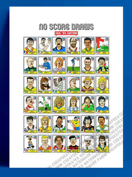 USA '94 - No Score Draws World Cup USA '94 Edition -A3 print of 36 hand-drawn Panini-style football sticker legends- Cheapskate football art