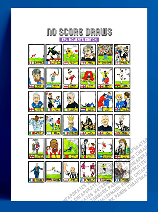 EPL Moments - No Score Draws EPL Moments Edition - A3 print of 36 wonky hand-drawn Panini-style EPL football icons - Cheapskate football art