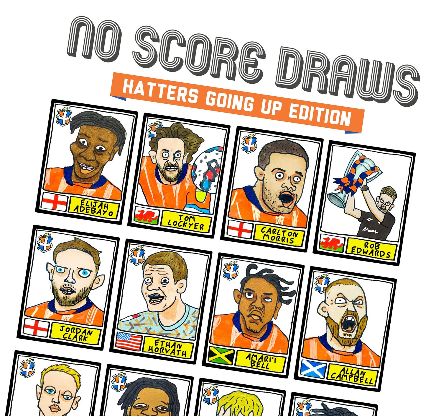 Luton Town Vol 2 - No Score Draws Hatters Going Up Edition - A3 print of 24 hand-drawn Panini Doodles of LTFCs 22/23 EPL Promotion Winners