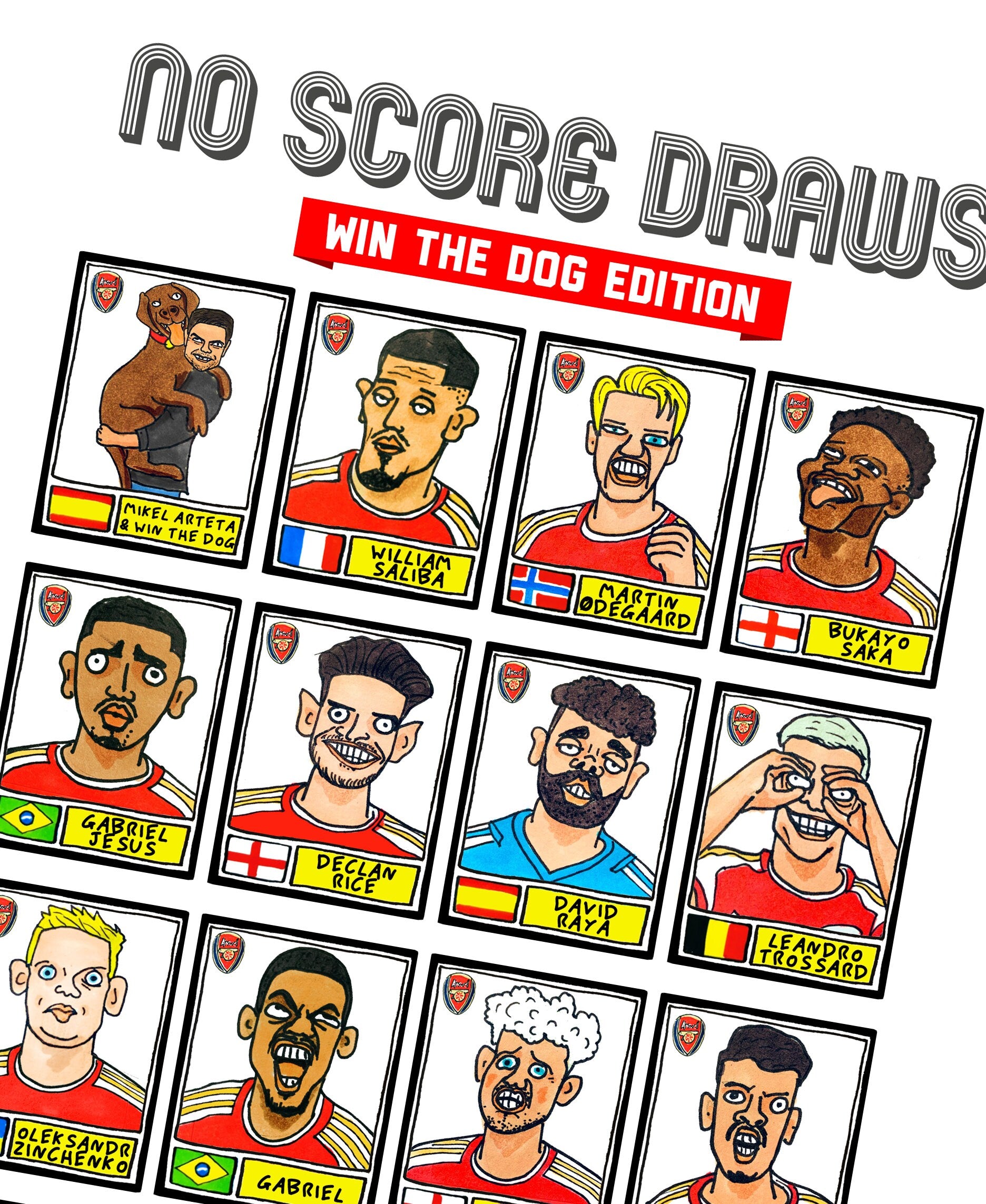 Arsenal Vol 3 - No Score Draw Win The Dog Edition - A3 print of 24 hand-drawn Panini-style wonky doodles of Arteta's Arsenal's 23/24 PL Team