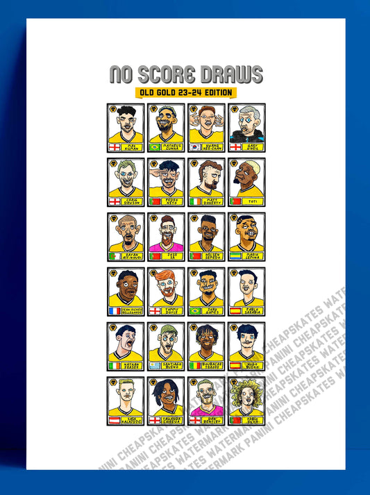 Wolves Vol 2 - No Score Draws Old Gold 23-24 Edition - A3 print of 24 hand-drawn wonky Panini-style Doodles Of Gary O'Neil's 23-24 Wolves